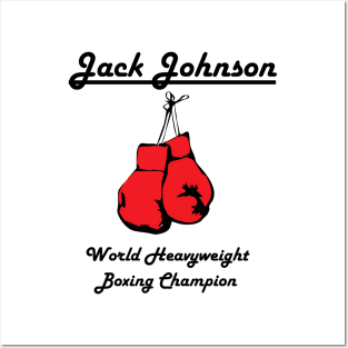 Jack Johnson - World Heavyweight Boxing Champion - 1910 Posters and Art